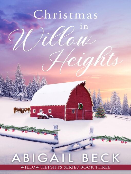 Title details for Christmas in Willow Heights by Abigail Beck - Available